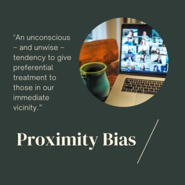 Proximity Bias – Is your Talent Out of Sight, Out of Mind?